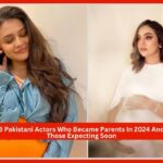 8 Pakistani Actors Who Became Parents In 2024 And Those Expecting Soon